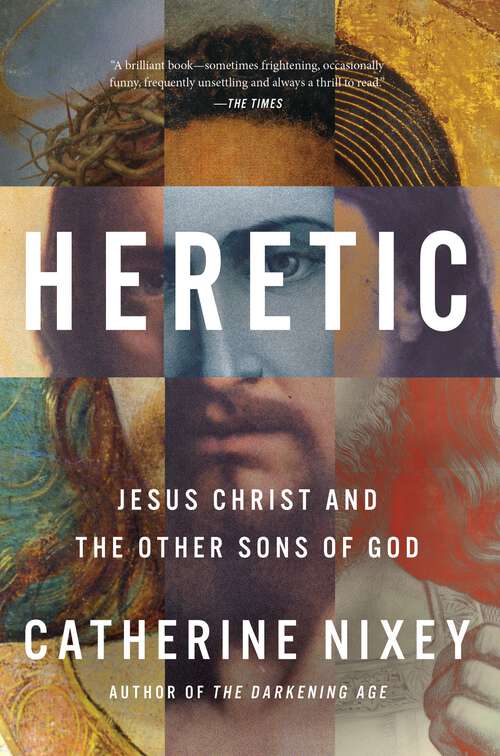 Book cover of Heretic: Jesus Christ and the Other Sons of God