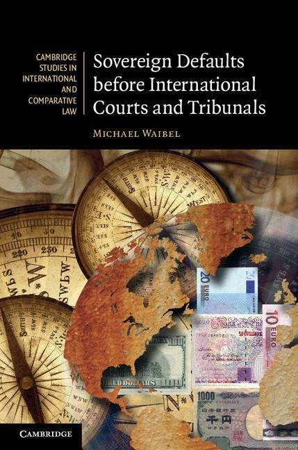 Book cover of Sovereign Defaults before International Courts and Tribunals