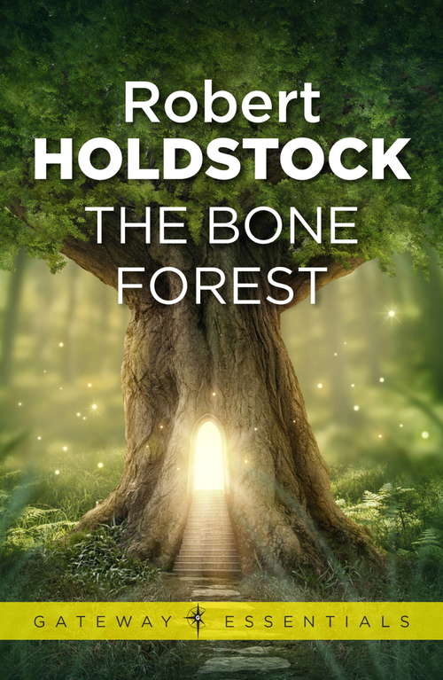 Book cover of The Bone Forest (Gateway Essentials #290)