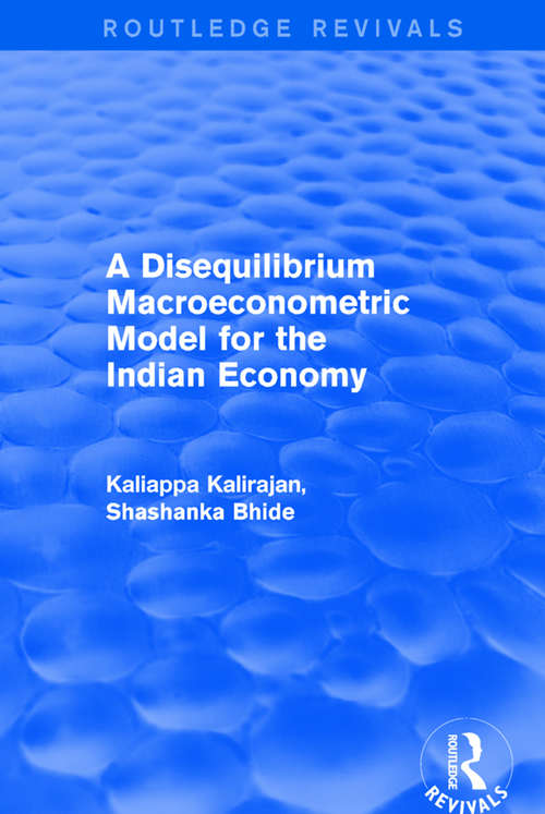 Book cover of A Disequilibrium Macroeconometric Model for the Indian Economy