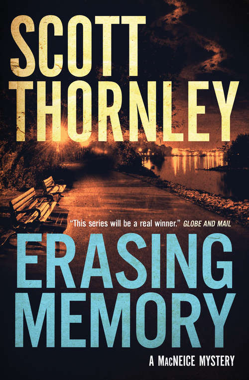 Book cover of Erasing Memory: A MacNeice Mystery (The MacNeice Mysteries #1)