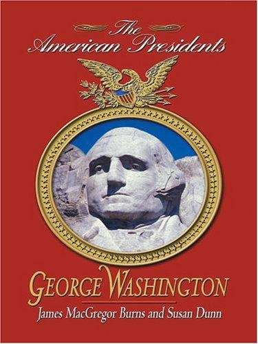 Book cover of George Washington (The American Presidents Series)