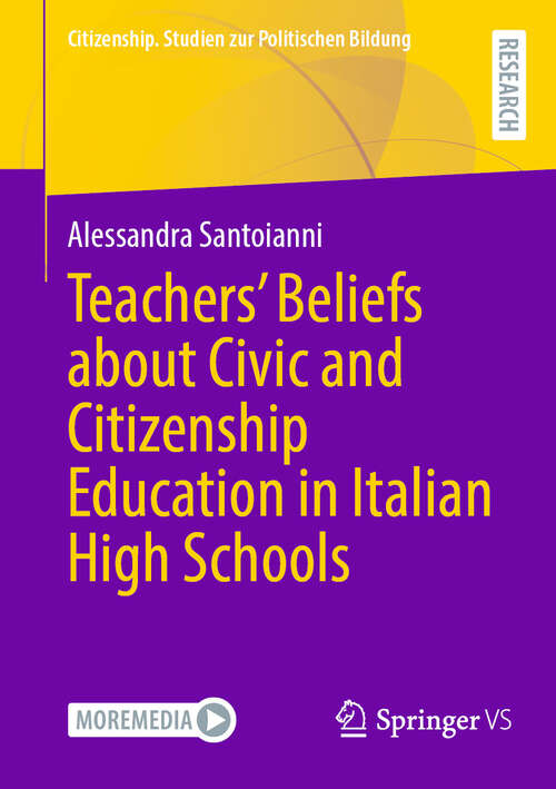 Book cover of Teachers' Beliefs about Civic and Citizenship Education in Italian High Schools (Citizenship. Studien zur Politischen Bildung)