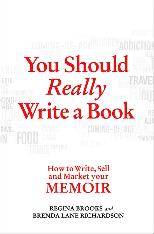 Book cover of You Should Really Write a Book: How to Write, Sell and Market your Memoir