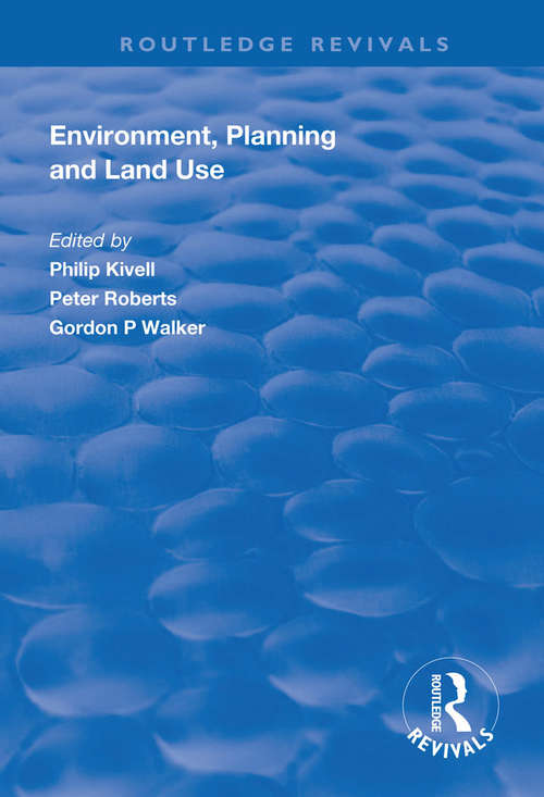 Book cover of Environment, Planning and Land Use (Routledge Revivals)