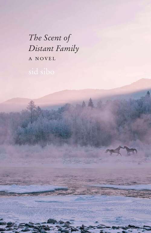 Book cover of The Scent of Distant Family: A Novel