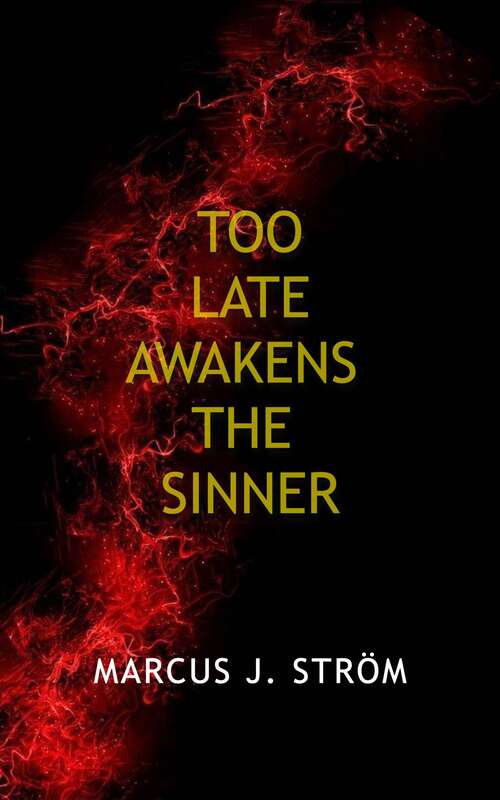 Book cover of Too Late Awakens The Sinner (The Menton Series #1)