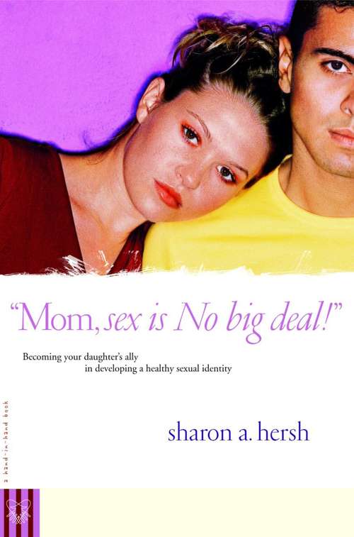 Book cover of Mom, sex is NO big deal!