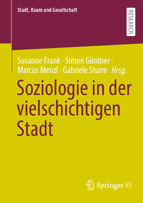 Book cover of Soziologie in der vielschichtigen Stadt (Stadt, Raum und Gesellschaft)