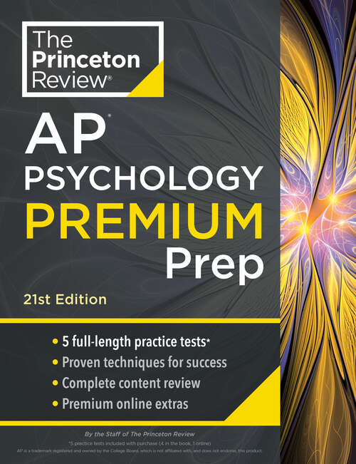 Book cover of Princeton Review AP Psychology Premium Prep, 21st Edition: 5 Practice Tests + Complete Content Review + Strategies & Techniques (College Test Preparation)