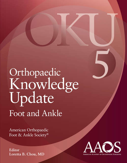 Book cover of Orthopaedic Knowledge Update: Foot and Ankle 5: Foot And Ankle 5 (5) (Orthopaedic Knowledge Update Ser.)