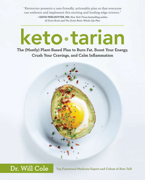 Book cover of Ketotarian: The (Mostly) Plant-Based Plan to Burn Fat, Boost Your Energy, Crush Your Cravings, and Calm Inflammation