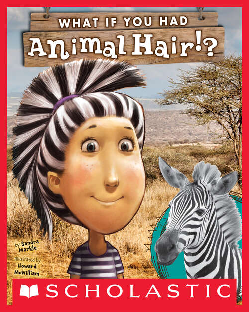 Book cover of What If You Had Animal Hair? (What If You Had... ?)