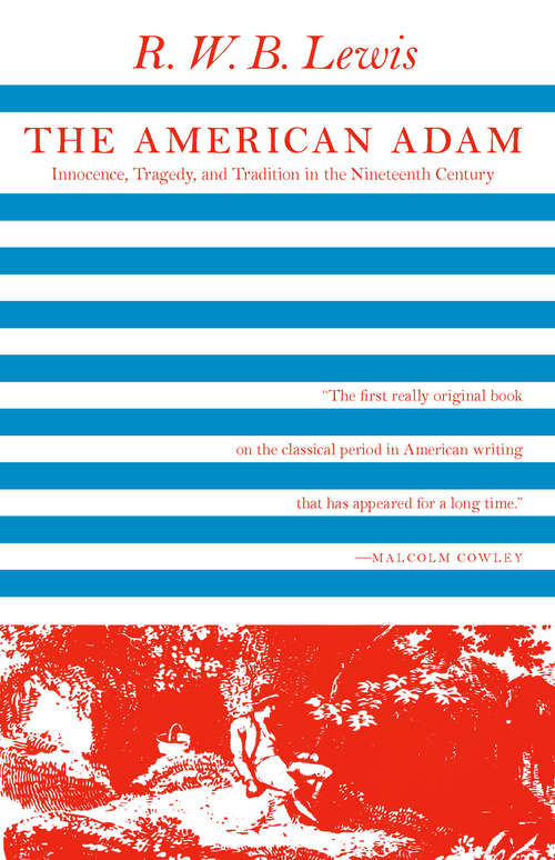Book cover of The American Adam: Innocence, Tragedy, and Tradition in the Nineteenth