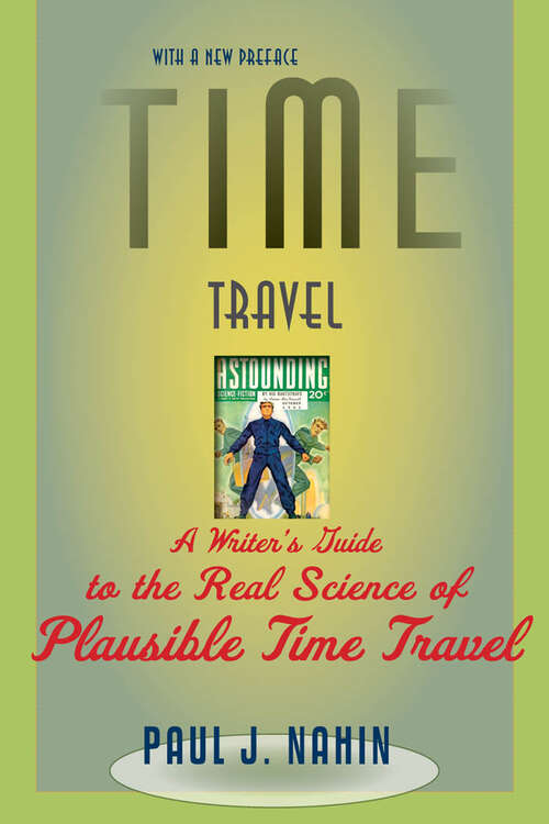 Book cover of Time Travel: A Writer's Guide to the Real Science of Plausible Time Travel