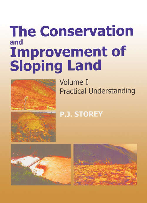 Book cover of Conservation and Improvement of Sloping Lands, Vol. 1: Practical Understanding (Conservation and Improvement of Sloping Lands)