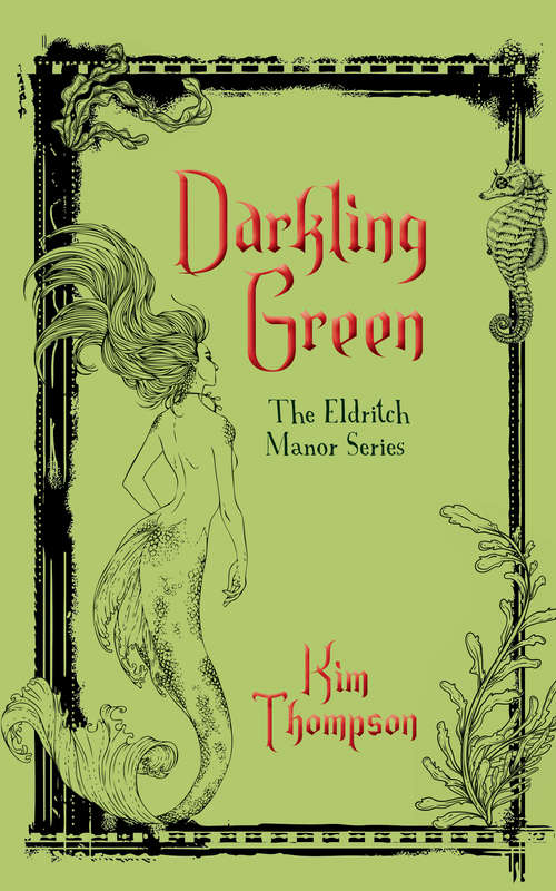 Book cover of Darkling Green: The Eldritch Manor Series