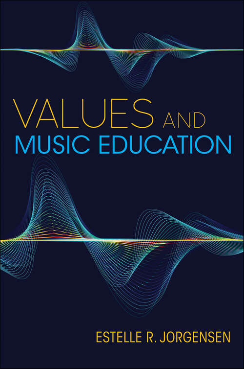 Book cover of Values and Music Education (Counterpoints: Music and Education)