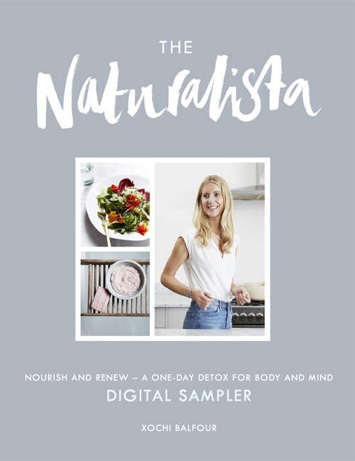 Book cover of THE NATURALISTA: Nourish and renew - a one-day detox for body and mind