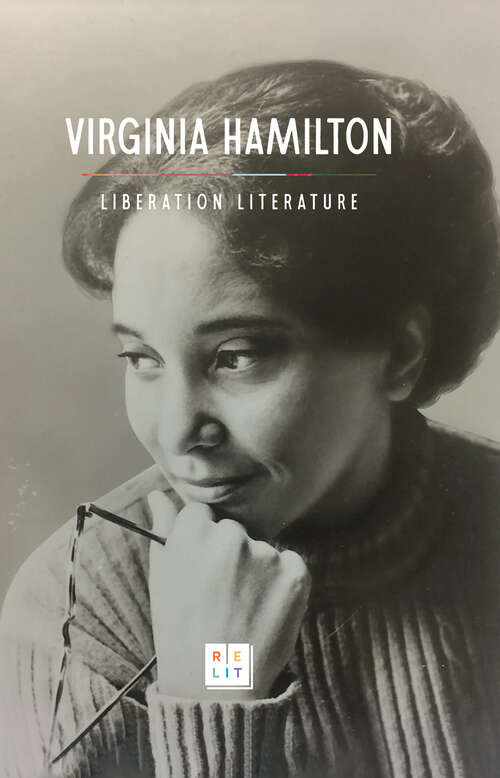 Book cover of Liberation Literature: Collected Writings of Virginia Hamilton