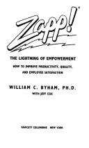 Book cover of Zapp! The Lightning of Empowerment: How To Improve Quality, Productivity, and Employee Satisfaction