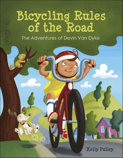 Book cover of Bicycling Rules of the Road: The Adventures of Devin Van Dyke