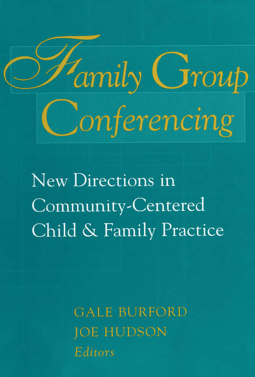 Book cover of Family Group Conferencing: New Directions in Community-Centered Child and Family Practice