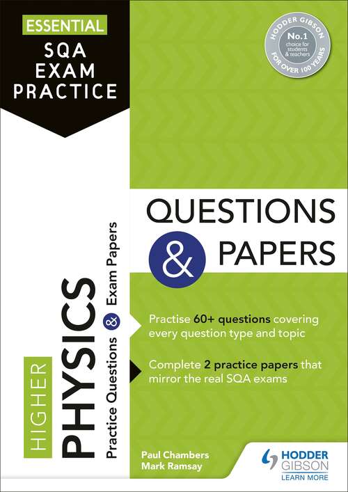 Book cover of Essential SQA Exam Practice: Higher Physics Questions and Papers: From the publisher of How to Pass