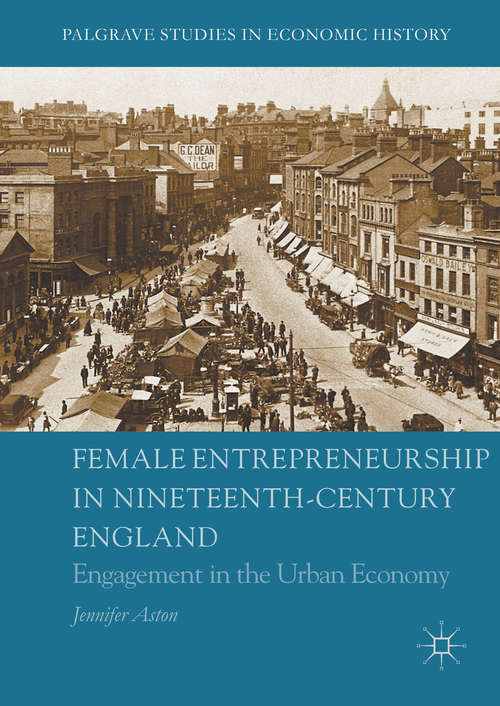 Book cover of Female Entrepreneurship in Nineteenth-Century England