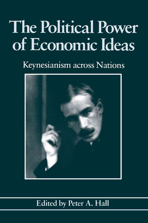 Book cover of The Political Power of Economic Ideas: Keynesianism across Nations