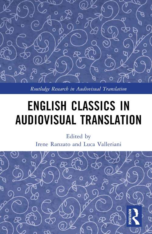 Book cover of English Classics in Audiovisual Translation (Routledge Research in Audiovisual Translation)