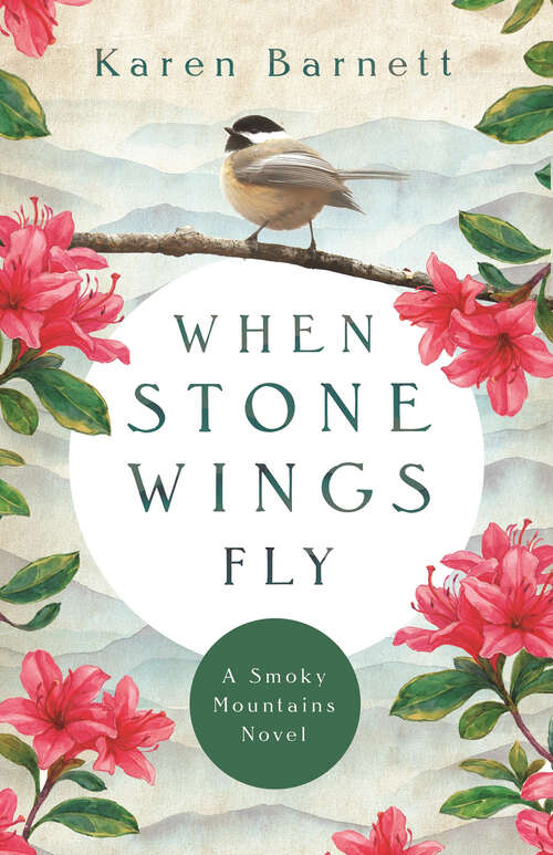 Book cover of When Stone Wings Fly: A Smoky Mountains Novel