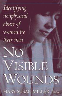 Book cover of No Visible Wounds : Identifying Non-Physical Abuse of Women by Their Men