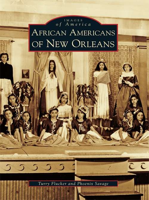 Book cover of African Americans of New Orleans (Images of America)