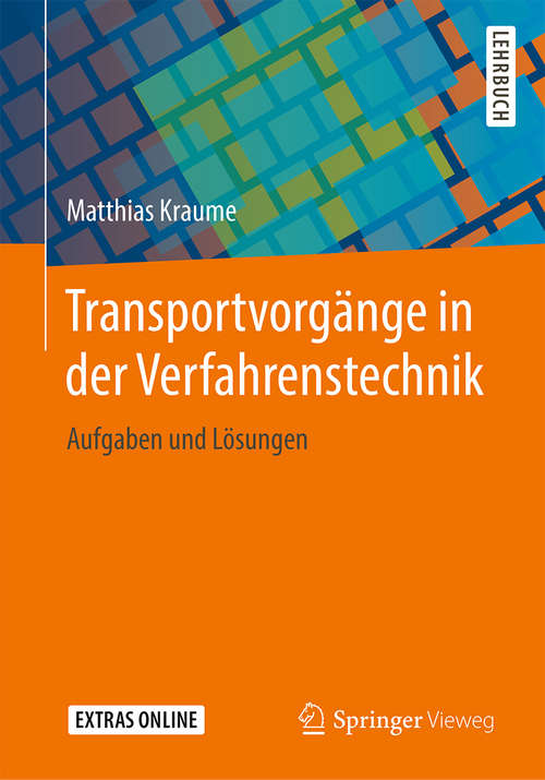 Book cover of Transportvorgänge in der Verfahrenstechnik: Aufgaben und Lösungen (1. Aufl. 2020)