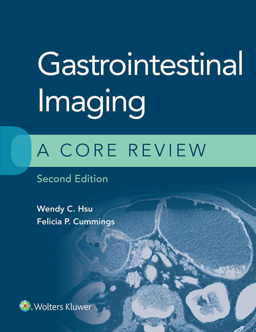Book cover of Gastrointestinal Imaging: A Core Review (2) (A\core Review Ser.)