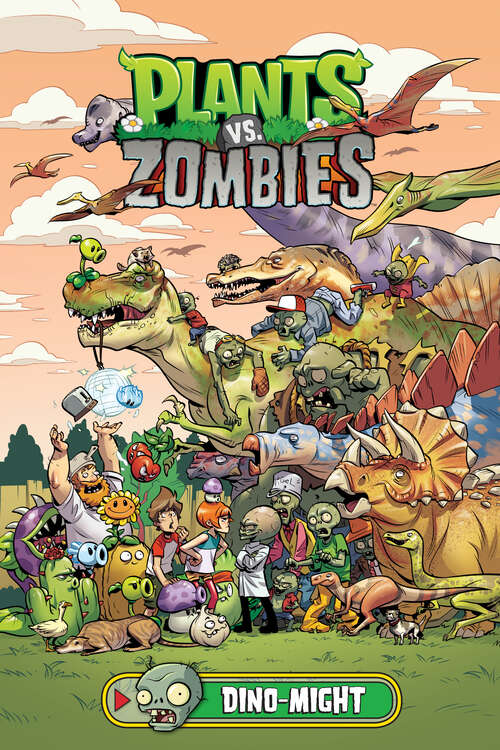 Book cover of Plants vs. Zombies Volume 12: Dino-Might