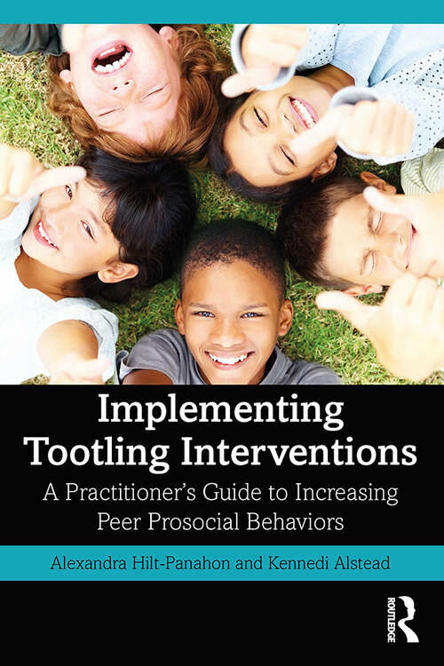 Book cover of Implementing Tootling Interventions: A Practitioner’s Guide to Increasing Peer Prosocial Behaviors