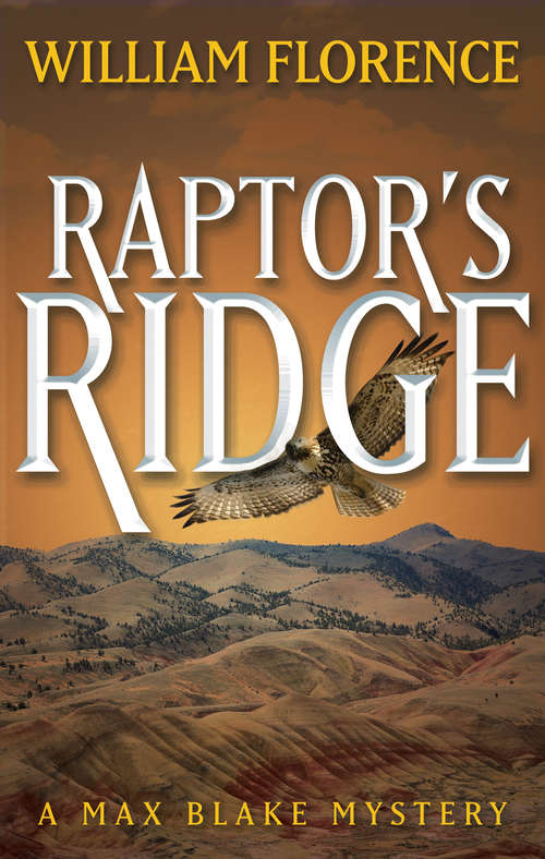 Book cover of Raptor's Ridge: A Max Blake Mystery (The Max Blake Mysteries #8)