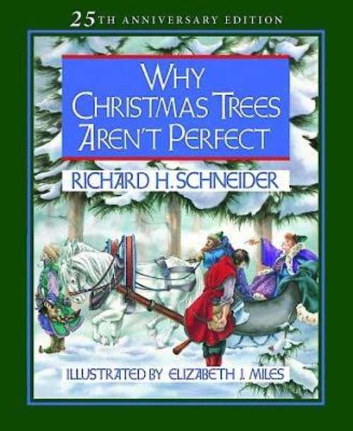 Book cover of Why Christmas Trees Aren't Perfect