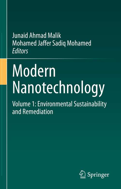 Book cover of Modern Nanotechnology: Volume 1: Environmental Sustainability and Remediation (1st ed. 2023)