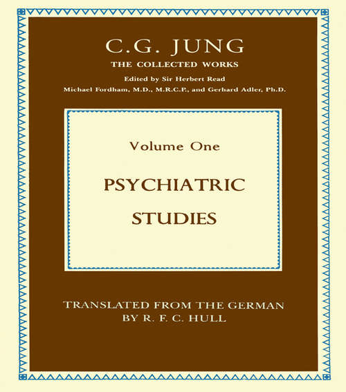 Book cover of Psychiatric Studies: Experiments In The Diagnosis Of Psychopathological Conditions Carried Out At The Psychiatric Clinic Of The University Of Zurich (classic Reprint) (2) (Collected Works of C.G. Jung: No. 20)