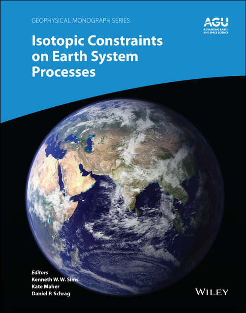 Book cover of Isotopic Constraints on Earth System Processes (Geophysical Monograph Series)