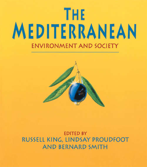 Book cover of The Mediterranean: Environment and Society (Liverpool University Press Ser.)