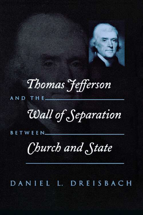 Book cover of Thomas Jefferson and the Wall of Separation Between Church and State (Critical America)