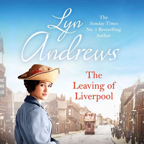 Book cover of The Leaving of Liverpool: Two sisters face battles in life and love