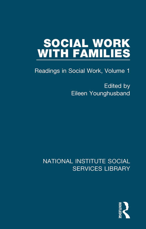 Book cover of Social Work with Families: Readings in Social Work, Volume 1 (National Institute Social Services Library)