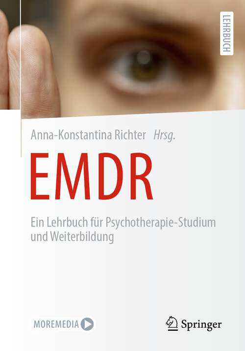 Book cover of EMDR: Ein Lehrbuch für Psychotherapie-Studium und Weiterbildung (1. Aufl. 2023)