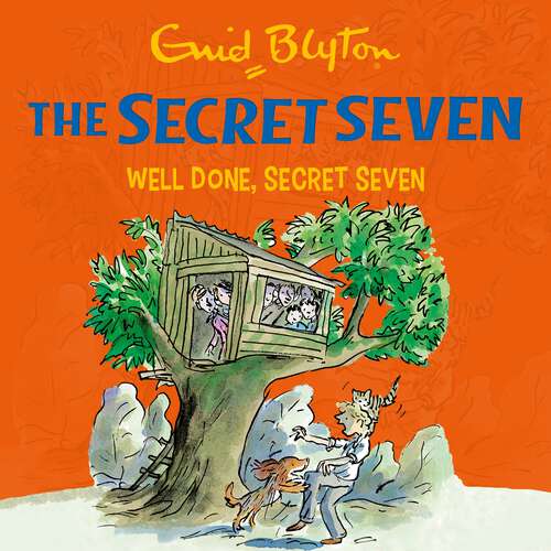 Book cover of Well Done, Secret Seven: Book 3 (Secret Seven #64)