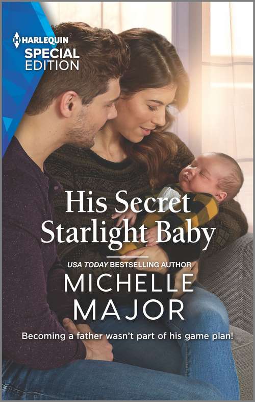 Book cover of His Secret Starlight Baby (Original) (Welcome to Starlight #4)